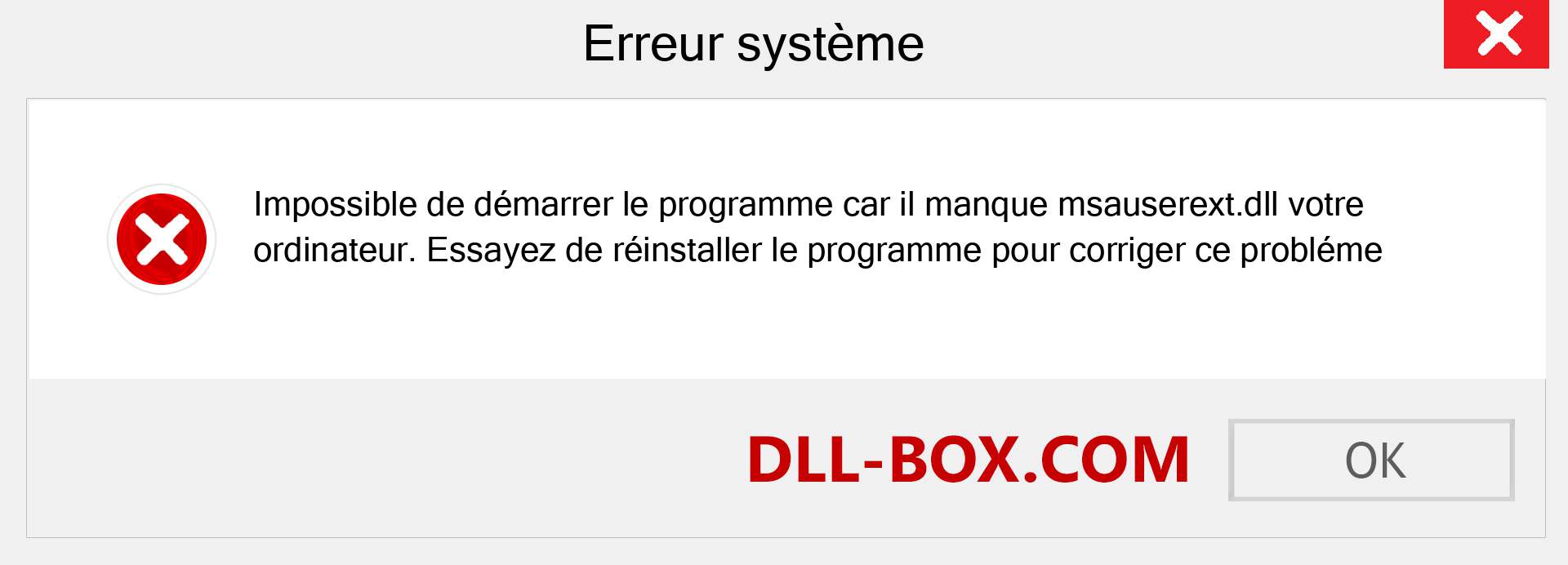 Le fichier msauserext.dll est manquant ?. Télécharger pour Windows 7, 8, 10 - Correction de l'erreur manquante msauserext dll sur Windows, photos, images